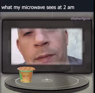My microwave sees at 2am